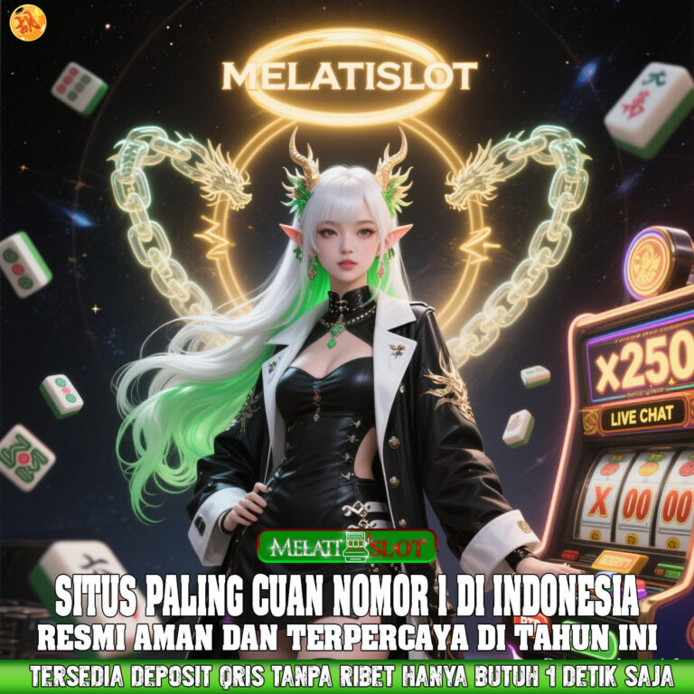 MELATISLOT Delegasi Slot Gacor Pusat Kemenangan Asia